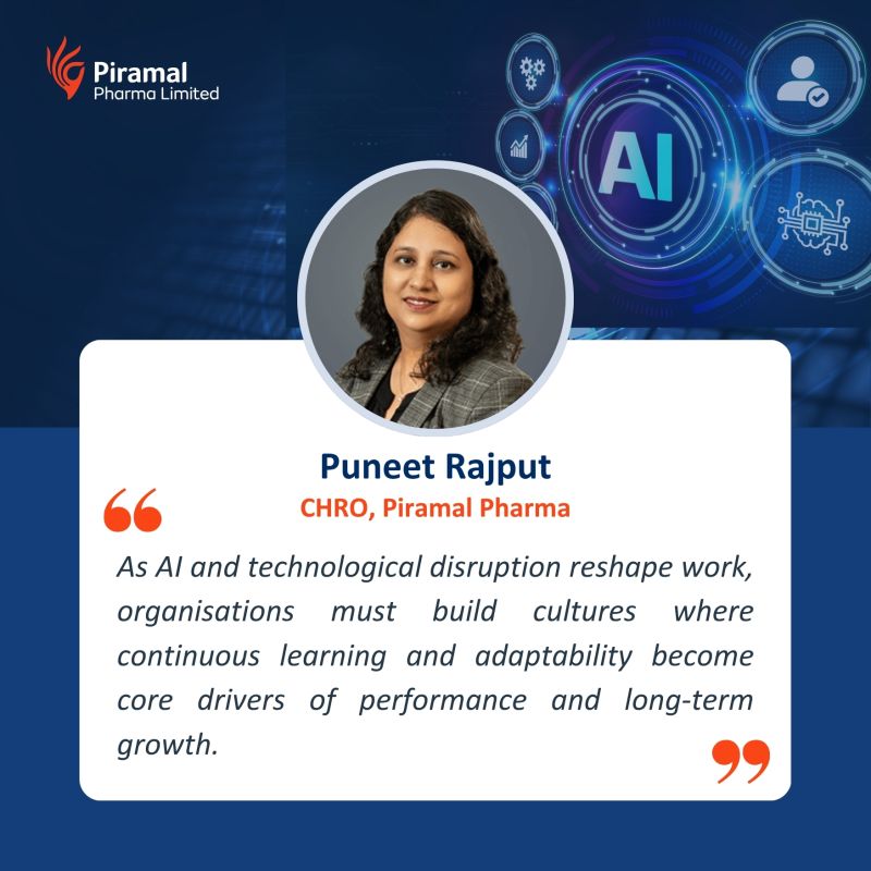 In an article published in People Management magazine (CIPD), Puneet Rajput, CHRO, Piramal Pharma